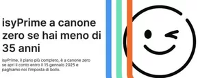 Offerte di Banche e Assicurazioni a Torgnon | IsyPrime a canone zero se hai meno di 35 anni in Intesa Sanpaolo | 30/7/2024 - 15/1/2025