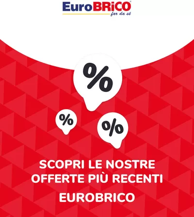 Volantino Eurobrico a Cittadella | Offerte Eurobrico | 12/8/2024 - 12/8/2025