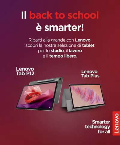 Offerte di Back to school a Assisi | Il back to school è smarter! in Lenovo | 19/8/2024 - 29/9/2024