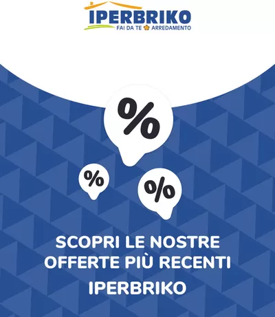 Volantino Iperbriko a San Salvatore Telesino | Offerte Iperbriko | 22/8/2024 - 22/8/2025