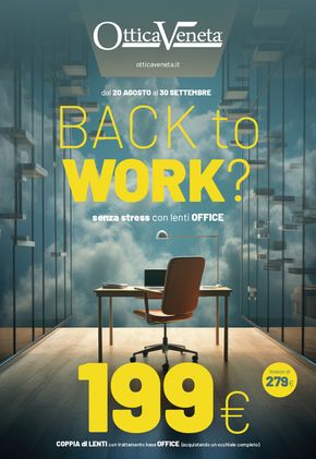 Offerte di Salute e Benessere a Quarto d'Altino | Back to work? in Ottica Veneta | 29/8/2024 - 30/9/2024