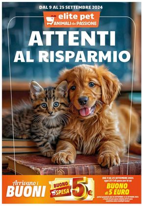 Offerte di Animali | Attenti al risparmio in Elite Pet | 9/9/2024 - 25/9/2024