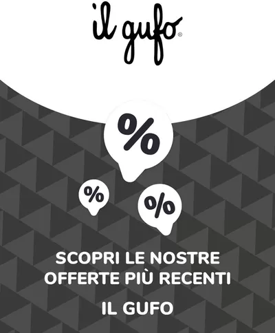 Offerte di Infanzia e giochi a Belluno | Offerte Il Gufo in Il Gufo | 9/9/2024 - 9/9/2025