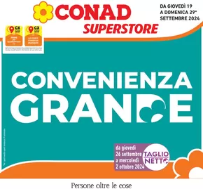 Volantino Conad Superstore a Ronchi dei Legionari | Convenienza grande | 19/9/2024 - 29/9/2024