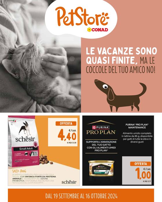 Volantino Pet Store Conad a Verucchio | La vacanze sono quasi finite, ma le coccole del tuo amico no! | 19/9/2024 - 16/10/2024