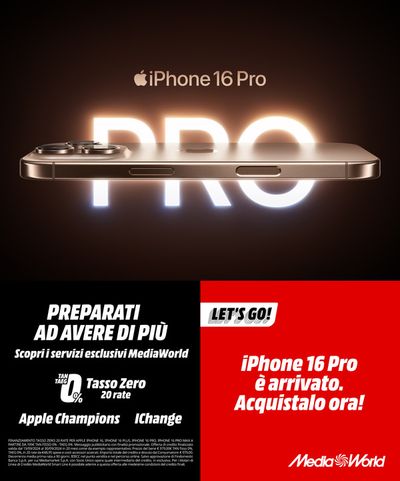 Volantino MediaWorld a Peschiera Borromeo | iPhone 16 Pro | 20/9/2024 - 29/9/2024