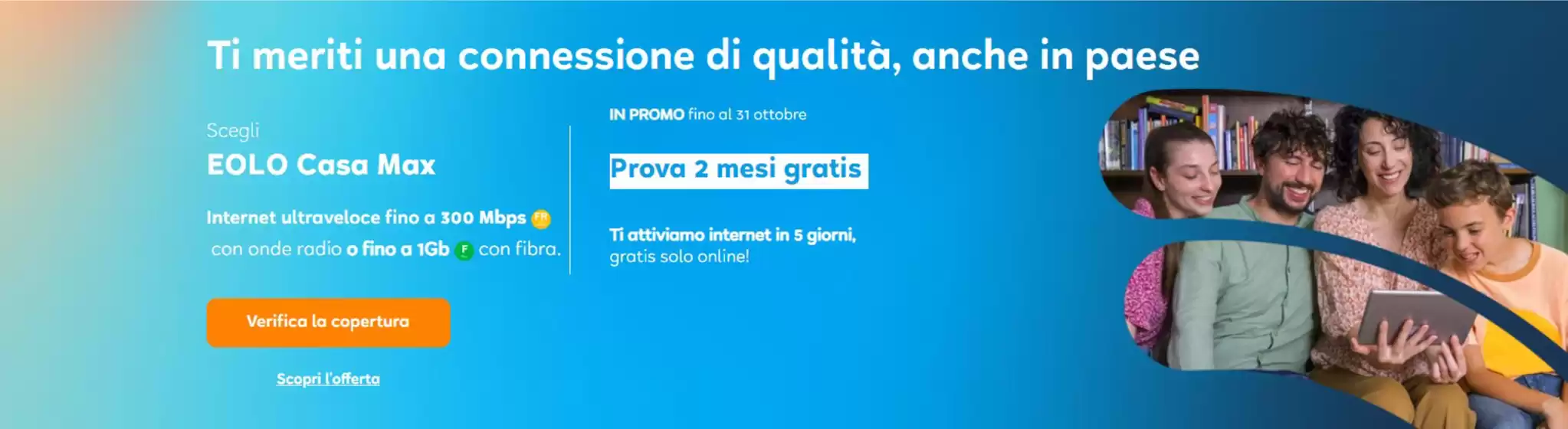 Volantino Eolo a Carpegna | Ti meriti una connessione di qualità, anche in paese | 1/10/2024 - 31/10/2024