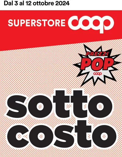 Offerte di Iper e super a Codevigo | SOTTOCOSTO in Superstore Coop | 3/10/2024 - 12/10/2024