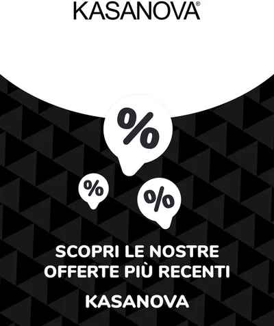 Offerte di Arredamento a Torrenova | Offerte Kasanova in Kasanova | 7/10/2024 - 7/10/2025