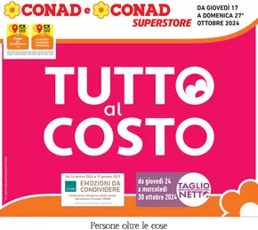 Volantino Conad Superstore a Ancona | Tutto al costo | 17/10/2024 - 27/10/2024