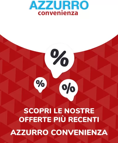 Volantino Azzurro Convenienza | Offerte Azzurro Convenienza | 14/10/2024 - 14/10/2025