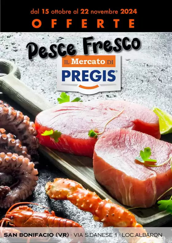 Volantino Il Mercato di Pregis a San Bonifacio | Pesce Fresco | 14/10/2024 - 22/11/2024