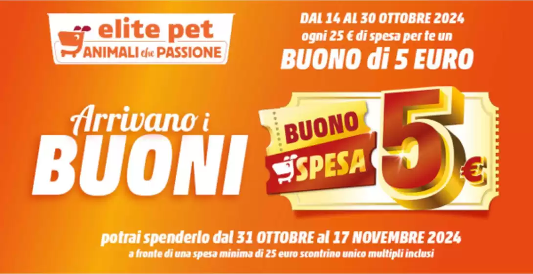 Volantino Elite Pet a Roma | Buona spesa 5 euro  | 16/10/2024 - 30/10/2024