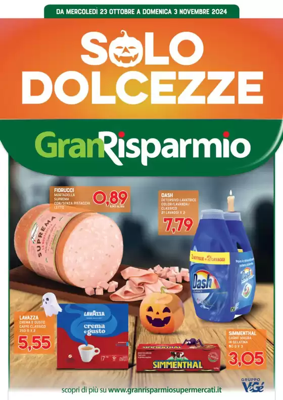 Volantino Gran Risparmio a Monte San Giovanni Campano | Solo dolcezze | 23/10/2024 - 3/11/2024