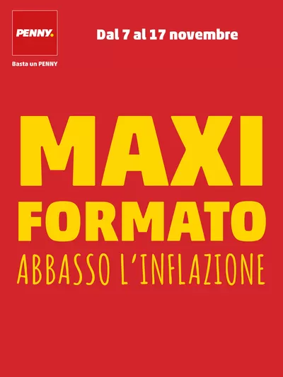 Offerte di Discount a Genova | Maxi formato abbasso l'inflazione in PENNY | 7/11/2024 - 17/11/2024