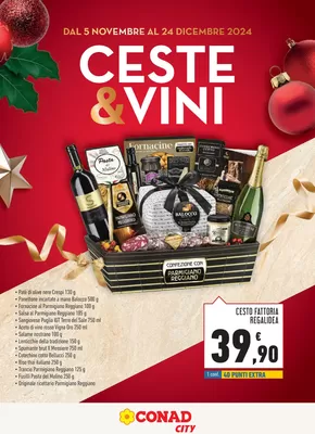 Offerte di Iper e super a Albareto | Catalogo ceste e vini in Conad City | 5/11/2024 - 24/12/2024