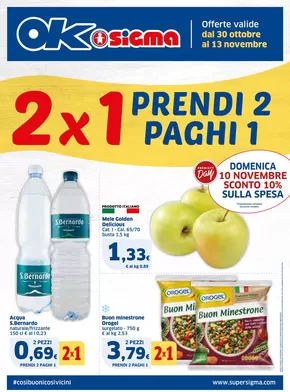 Volantino Ok Sigma a Vignola | 2 x 1 Prendi 2 paghi 1 | 30/10/2024 - 13/11/2024