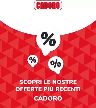 Volantino Cadoro a Trieste | Offerte Cadoro | 29/10/2024 - 29/10/2025