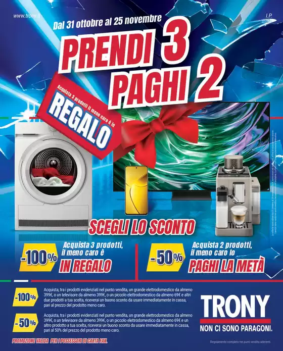 Volantino Trony a Taranto | Prendi 3 paghi 2 | 31/10/2024 - 25/11/2024