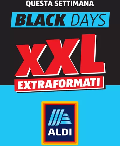 Volantino Aldi a Cerveno | Black Days XXL | 11/11/2024 - 17/11/2024