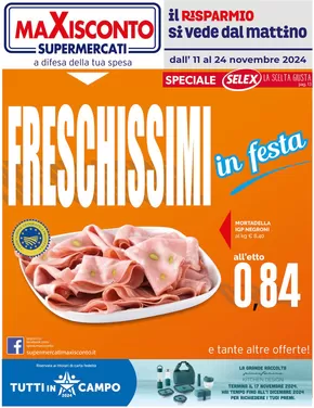 Volantino Maxisconto Supermercati a Marmora | Freschissimi in festa | 11/11/2024 - 24/11/2024