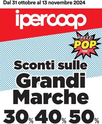 Volantino Ipercoop a Cossignano | Grandi Marche | 31/10/2024 - 13/11/2024