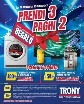 Offerte di Elettronica a Capoterra | Prendi 3 paghi 2! in Trony | 31/10/2024 - 25/11/2024