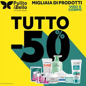 Offerte di Cura casa e corpo a Lonigo | Tutto -50% in Pulito&Bello | 1/11/2024 - 30/11/2024