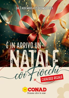 Offerte di Iper e super a Cosenza | Catalogo Regalo in Conad | 6/11/2024 - 15/12/2024