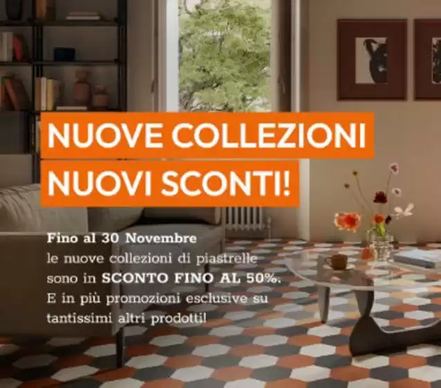 Volantino Iperceramica | Nuove collezioni nuovi sconti! | 1/11/2024 - 30/11/2024