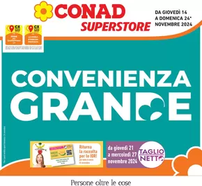 Offerte di Iper e super a Faenza | Convenienza grande in Conad Superstore | 14/11/2024 - 24/11/2024