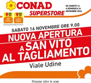 Volantino Conad Superstore a Camino al Tagliamento | Nuova apertura a San Vito al Tagliamento | 16/11/2024 - 24/11/2024