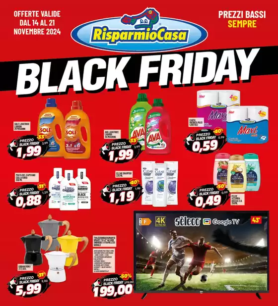 Volantino Risparmio Casa | Black Friday | 14/11/2024 - 21/11/2024