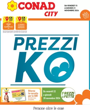 Volantino Conad City a Faenza | Prezzi KO | 15/11/2024 - 21/11/2024