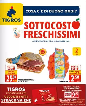 Volantino Tigros a Milano | Sottocosto freschissimi | 13/11/2024 - 26/11/2024