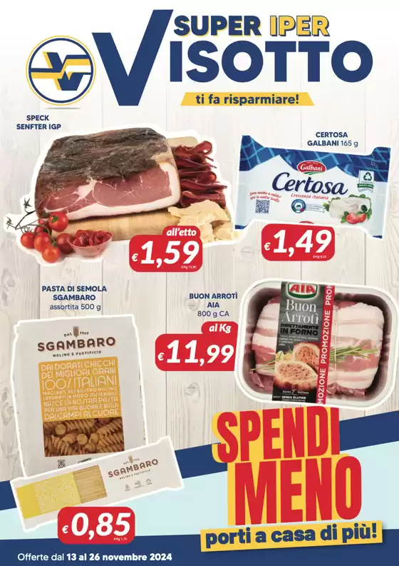 Volantino Supermercati Visotto a Treviso | Ti fa risparmiare! | 13/11/2024 - 26/11/2024