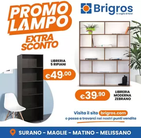 Offerte di Arredamento a Ruffano | Promo lampo in Brigros | 14/11/2024 - 30/11/2024