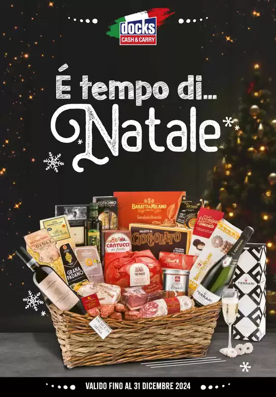 Volantino Docks Market a Alessandria | E tempo di... Natale | 14/11/2024 - 31/12/2024