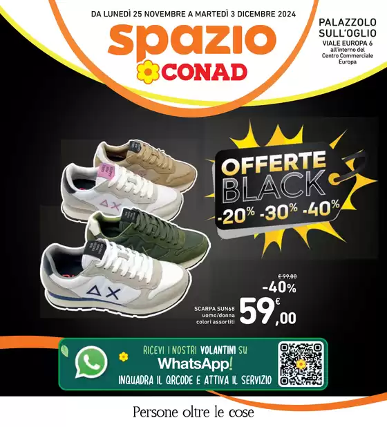 Volantino Spazio Conad a Palazzolo sull'Oglio | Offerte black | 25/11/2024 - 3/12/2024