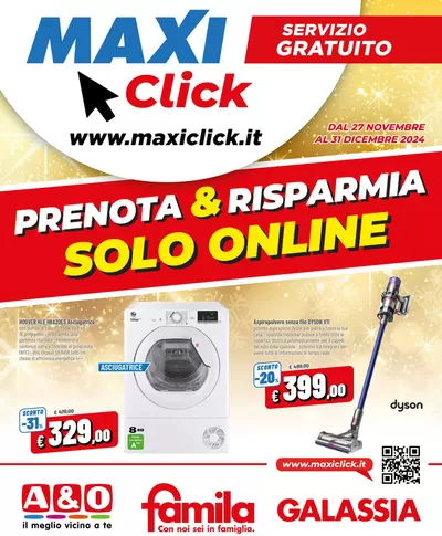 Offerte di Elettronica a Uboldo | MaxiClick in Famila Superstore | 27/11/2024 - 31/12/2024