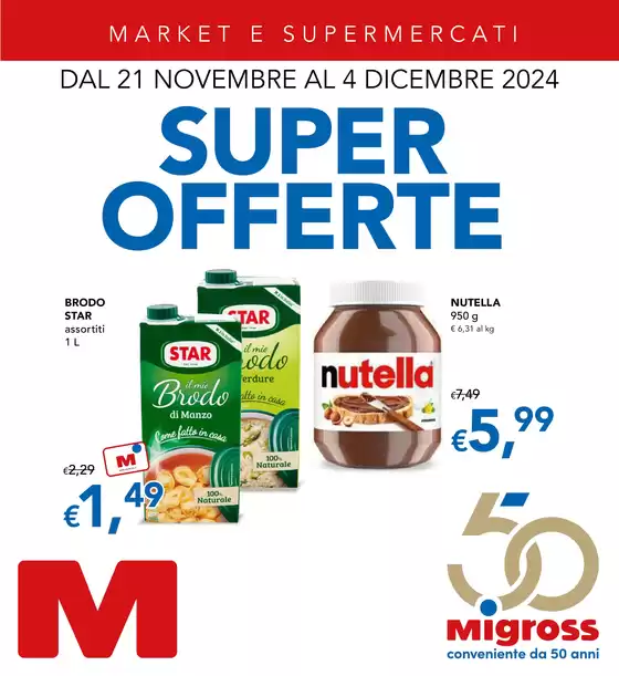 Volantino Migross Supermercati & Market a Almè | Super offerte | 21/11/2024 - 4/12/2024