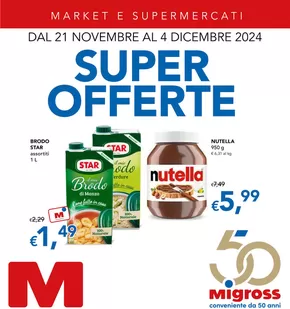 Volantino Migross Supermercati & Market a Nuvolento | Super offerte | 21/11/2024 - 4/12/2024