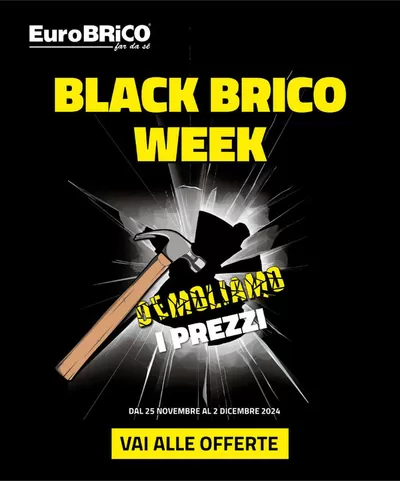 Offerte di Bricolage a Preseglie | Black Brico Week in Eurobrico | 25/11/2024 - 2/12/2024