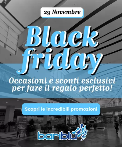 Offerte di Sport e Moda a Polignano a Mare | Black Friday - BariBlu in Centro Commerciale BariBlu | 25/11/2024 - 2/12/2024