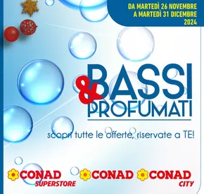 Volantino Conad a Alfedena | BASSI&PROFUMATI | 26/11/2024 - 31/12/2024