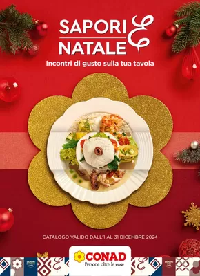 Offerte di Iper e super a Vermicino | Sapori&amp; Natale in Conad | 1/1/2025 - 31/12/2024