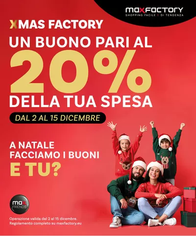 Offerte di Arredamento a Bergamo | Buono Xmas Factory! in Max Factory | 2/12/2024 - 15/12/2024