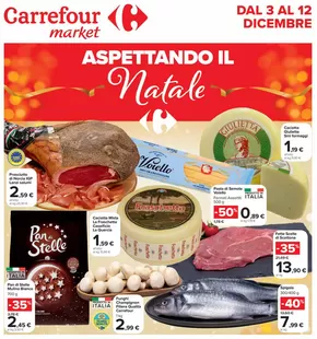 Offerte di Iper e super a Pomezia | Aspettando il natale in Carrefour Market | 3/12/2024 - 12/12/2024