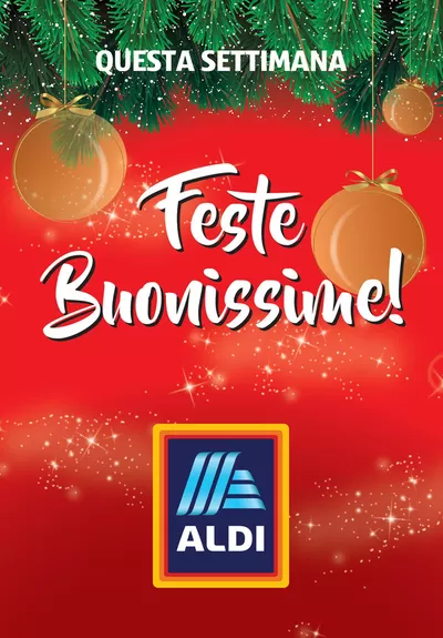 Offerte di Iper e super a Lecco | Feste buonissime in Aldi | 16/12/2024 - 22/12/2024