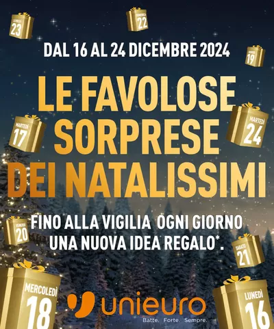 Volantino Unieuro a Montegrosso Pian Latte | Calendario dell'avvento da Unieuro! | 16/12/2024 - 24/12/2024